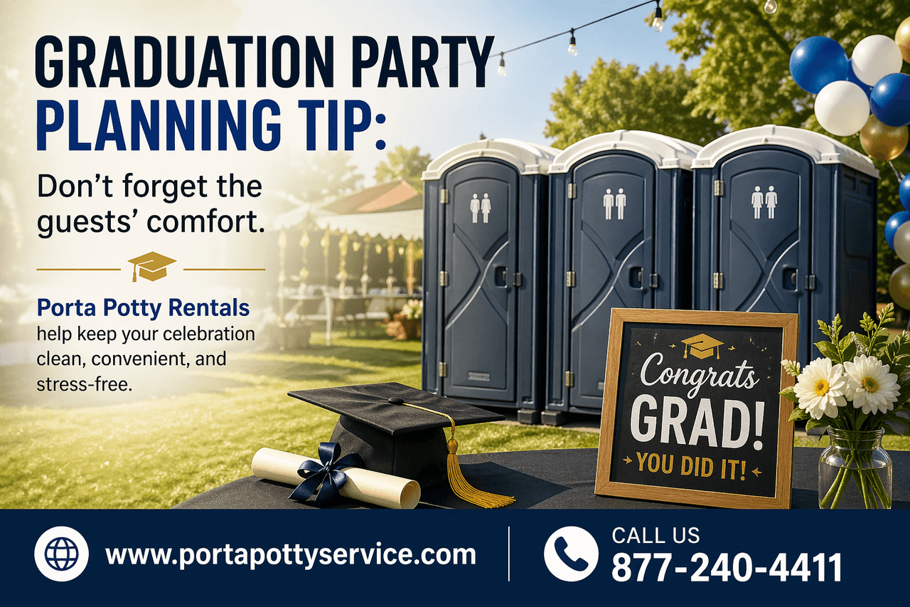Smart & Stress-Free Tips for Porta Potty Rental at Your Graduation Party